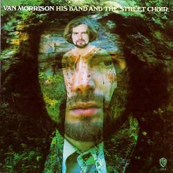 Van Morrison : His Band and the Street Choir